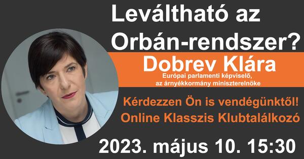 Klasszis Klub - Dobrev Klára 2023. május 10. 15:30