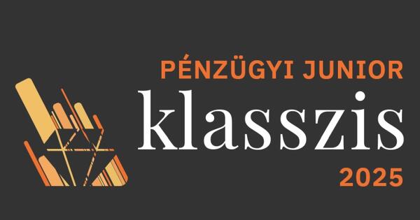 Legyél Te is Pénzügyi Junior Klasszis! 2025 tavasz 2025. május 14. 10:00