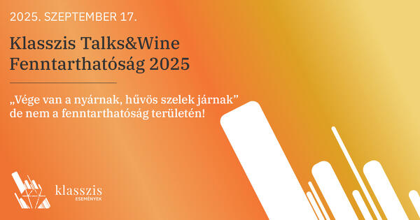 Klasszis Talks & Wine - Fenntarthatóság 2025 ősz 2025. szeptember 17. 16:30
